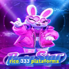 rico 333 plataforma